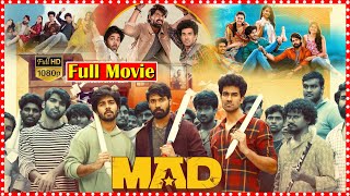 MAD Full Movie  Sangeeth Shobhan  Narne Nitin  Ram Nithin  Gouripriya  Ananthika  Maa Cinemalu [upl. by Rhett]