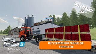 Bestemming voor de Tomaten  Farming Simulator 22 No Mans Land 94 [upl. by Atsirt144]