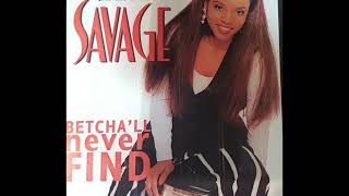 Chantay Savage  Betchall Never Find Old Skool Dub [upl. by Brass]