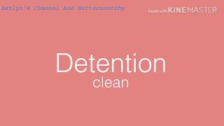 Detention Melanie Martinez  clean lyrics [upl. by Dihaz]