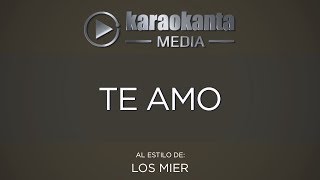 Karaokanta  Los Mier  Te amo [upl. by Biernat]