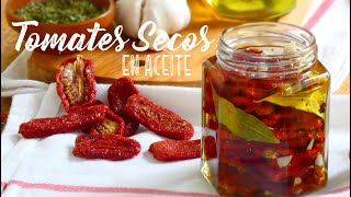 Tomates Secos en Aceite  Sun Dried Tomatoes in Olive Oil [upl. by Anirdnaxela7]