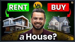 Rent Vs Buy a House  Must Watch [upl. by Aidam]