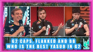 G2 Caps Flakked And BB About Best Yasuo in G2 [upl. by Niletak]