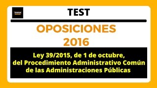 TEST 2 LEY 392015 de Procedimiento Administrativo Común  TITULO I Test 1 [upl. by Lauritz]