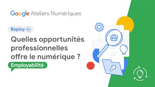 Quelles opportunités professionnelles offre le numérique [upl. by Llerdnam]