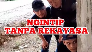 DILUAR NALAR  NGINTIP TANPA REKAYASA ❓ [upl. by Releyks]