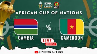 THE GAMBIA VRS CAMEROON AFCON 2023 LIVE COMMENTARY MATCH DAY 3 [upl. by Ergener]