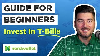 How To Buy A Treasury Bill For Beginners  NerdWallet [upl. by Sloan444]