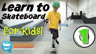 Learn How to Skateboard for Kids [upl. by Kone]