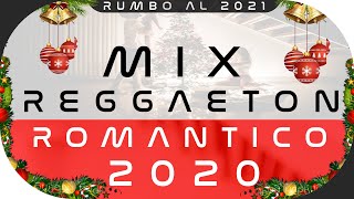 😏 MIX REGGAETON 2020 🔥 Reggaeton quotROMANTICOquot para HACER EL DELICIOSO [upl. by Lednyk]