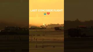 CONCORDE LAST FLIGHT AVIATIONSAD MOMENT [upl. by Vanni146]