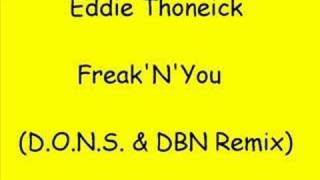 Eddie Thoneick  FreakNYou DONS amp DBN Remix [upl. by Rik715]