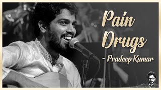 Pradeep Kumar Mild Pain Drugs  Pradeep kumar Tamil Songs [upl. by Anikehs]