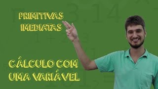 Aula 6  Primitivas Imediatas [upl. by Oflunra]