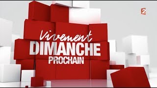 Générique Vivement Dimanche Prochain [upl. by Pfister]