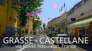 4K France Drive  Grasse to Castellane Thru Route Napoleon [upl. by Ocirederf]