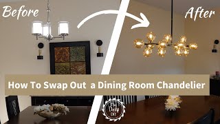 How To Change a Dining Room Chandelier StepbyStep [upl. by Portie]