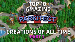 Top 10 AMAZING Parkitect Creations  Best of Parkitect 2 [upl. by Anirbus]