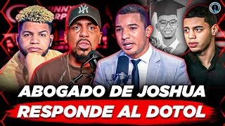 ABOGADO DE JOSHUA ENFRENTA AL DOTOL NASTRA POR COMPARAR AL DOTOLCITO CON MARLIN MARTÍNEZ [upl. by Aekin33]