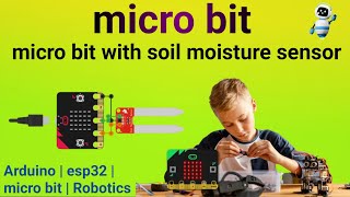 microbit with soil moisture sensor  micro bit programming for beginners  micro bit [upl. by Blockus163]