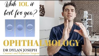 Which IOL is best for you  Explained  Dr Dylan Joseph [upl. by Yerffoeg]