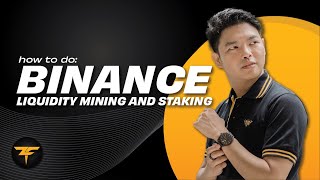 How To Do Liquidity Mining And Staking On BINANCE [upl. by Ballard360]