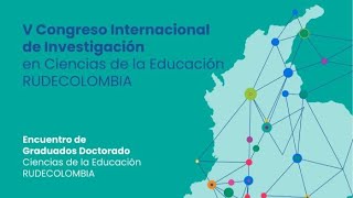 V Congreso Internacional de Investigación en Ciencias de la Educación – RUDECOLOMBIA [upl. by Abeu136]