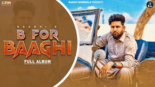 New Punjabi Songs 2024  B For Baaghi Official Video Baaghi  Latest Punjabi Songs 2024 [upl. by Immak]