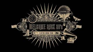 Welcome Back 20s  Electro Swing Mix [upl. by Cob]