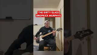 🎸 THE DIRTY GLASS  DROPKICK MURPHYS BASS COVER [upl. by Dee Dee]