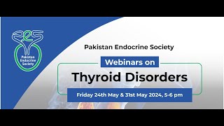 Thyroid Disorders Session 2 [upl. by Eivlys287]