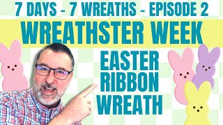 Easter Ribbon Bow Wreath  Wreathster Week Episode 2  Easter Wreath DIYS  easterwreath [upl. by Pages]