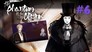 Lets Play MazM The Phantom of the Opera Pt 6  Raoul Basically Gets High [upl. by Alake565]