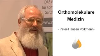 Was ist orthomolekulare Medizin  Eine ganzheitliche Therapiemethode erklärt von PH Volkmann [upl. by Cher100]