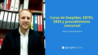 Curso de Despidos ERTES ERES y procedimiento concursal [upl. by Puna]