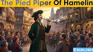 The Pied Piper Of Hamelin  English Story For Kids  Kids Fairy Tales [upl. by Maximilien314]