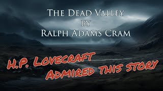 The Dead Valley by Ralph Adams Cram Audiobook Horror [upl. by Jareen]