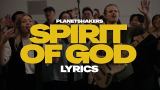 Planetshakers  Spirit of GodSongs For Church  Lyrics [upl. by Crescentia]