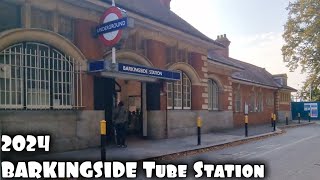 BARKINGSIDE Underground Station 2024 [upl. by Marchal536]