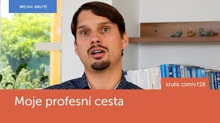 128 Moje profesní cesta  Marketingové strategie  Krutišcom [upl. by Naira]