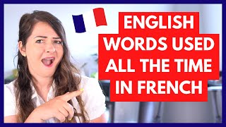 ENGLISH used daily in FRENCH  English Words in the French Language [upl. by Rose]