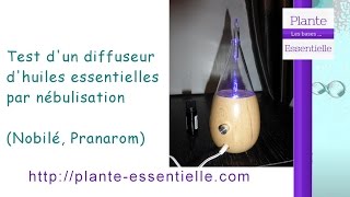 Test dun diffuseur dhuiles essentielles par nébulisation le Nobilé de Pranarom [upl. by Territus]