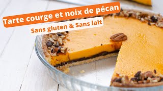 🍫 TARTE COURGE ET NOIX DE PECAN SANS GLUTEN 🍫 [upl. by Ariek]