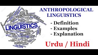 What is ANTHROPOLOGICAL LINGUISTICS Urdu  Hindi [upl. by Loar]