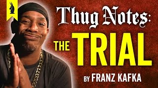 The Trial Franz Kafka – Thug Notes Summary amp Analysis [upl. by Westberg]