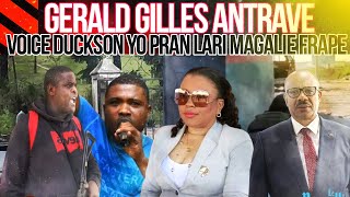 Magali habitant lage Voice Dickson Oreste yo nan lari Gerald Gilles antrave [upl. by Burkle]