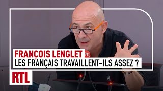 François Lenglet  Les Français travaillentils assez [upl. by Needan269]