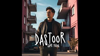 Dastoor by Sami Khan  Official Video [upl. by Lusty]