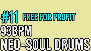 Free For Profit 93 BPM Neo Soul DRUMS 11 [upl. by Kennard969]